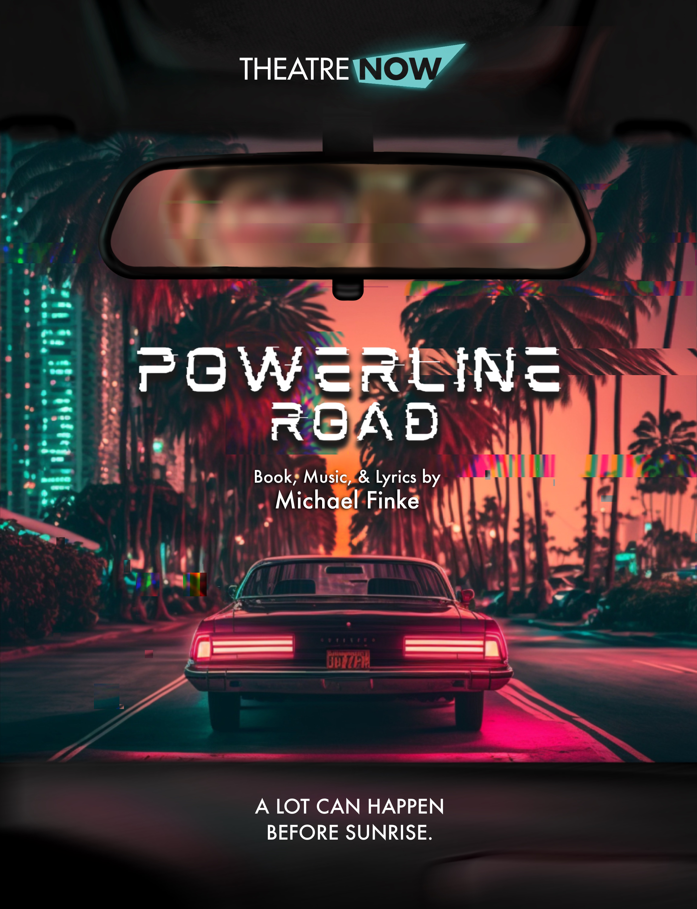 Image for Powerline Road. Pixelated eyes look back at the viewer from a rearview mirror. Lining the sides of the image are palm trees. The whole image has a neon aesthetic similar to 80s films. Directly ahead of us in the foreground of the image is the back bumper of a car, its tail lights on. The tagline for the show, at the bottom of the image is "A lot can happen before sunrise."