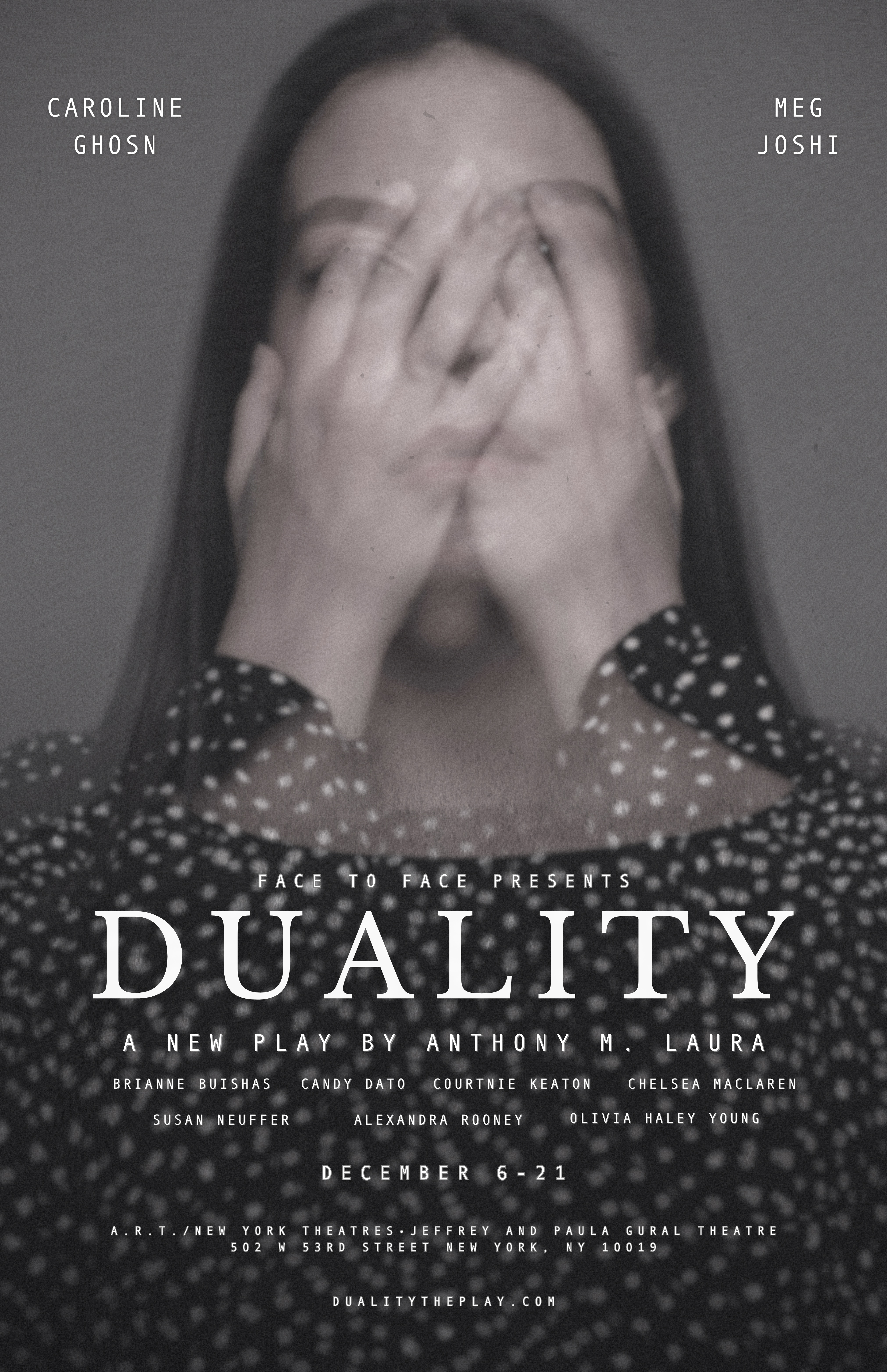 Image for Duality. A young woman covers her face with her hands, but they are transparent, allowing the viewer to see her facial features. The color palate is grey and drab, and she is wearing a black shirt with white polka dots.